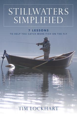 Stillwaters Simplified: 7 lessons to help you catch more fish on the fly - Lockhart