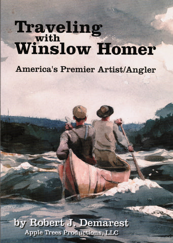 *SIGNED* Traveling with Winslow Homer by Robert J Demarest