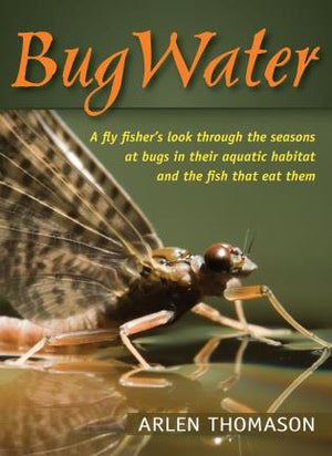 BugWater by Arlen Thomason