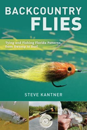 Backcountry Flies by Steve Kantner