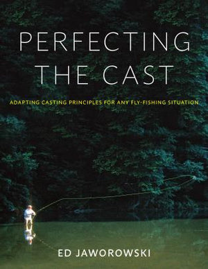 Perfecting the Cast - Jaworowski