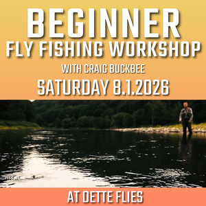 Beginner Fly Fishing Workshop - 8/1
