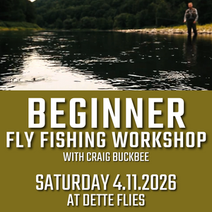 Beginner Fly Fishing Workshop - 4/11