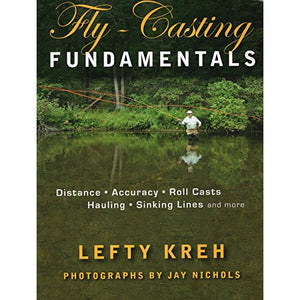 Fly-Casting Fundamentals by Lefty Kreh
