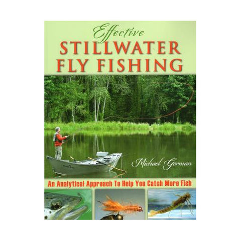 Effective Stillwater Fly Fishing by Michael Gorman