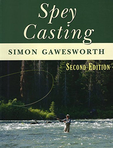 Spey Casting by Simon Gawesworth