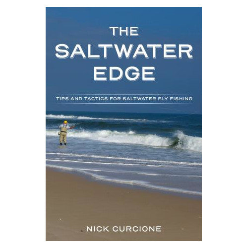 THE SALTWATER EDGE: Tips and Tactics for Saltwater Fly Fishing by
