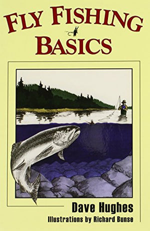Fly Fishing Basics by Dave Hughes