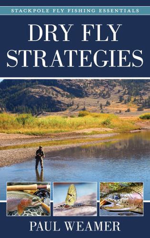 *SIGNED* Dry Fly Strategies by Paul Weamer