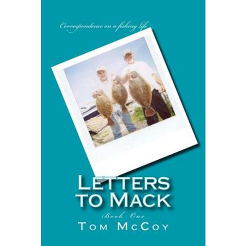 Letters to Mack: Book One by Tom McCoy