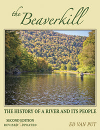 *SIGNED* The Beaverkill by Ed Van Put